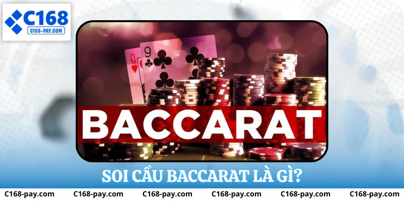 Soi cầu baccarat là gì?