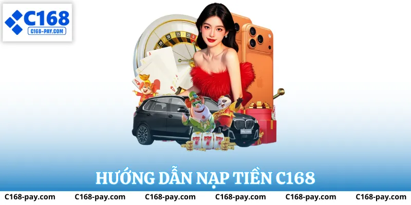 Các công nghệ nạp tiền C168 mới nhất