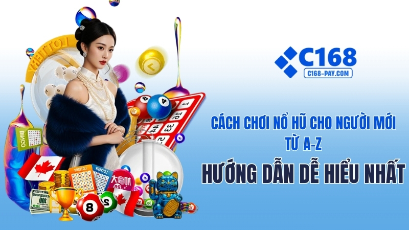 Cách Chơi Nổ Hũ Cho Người Mới Từ A-Z – Hướng Dẫn Dễ Hiểu Nhất 2 Cách Chơi Nổ Hũ Cho Người Mới A-Z – Bí Quyết Trúng Jackpot